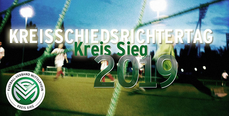 Kreisschiedsrichtertag Kreis Sieg 2019 Kreisschiedsrichtertag 2019 am 18. Februar